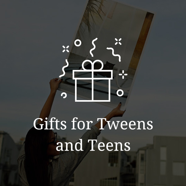 Gifts for Tweens & Teens